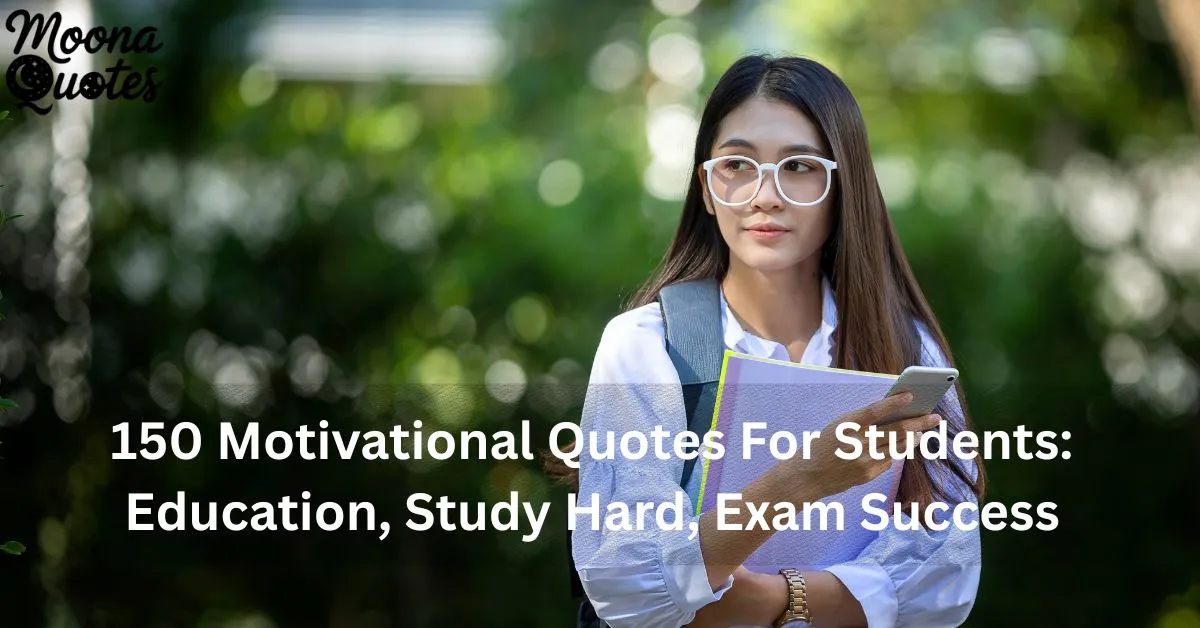 150-Motivational-Quotes-For-Students-Education-Study-Hard-Exam-Success