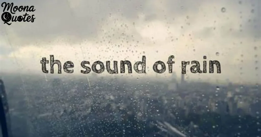 Quotes About the Sound of Rain